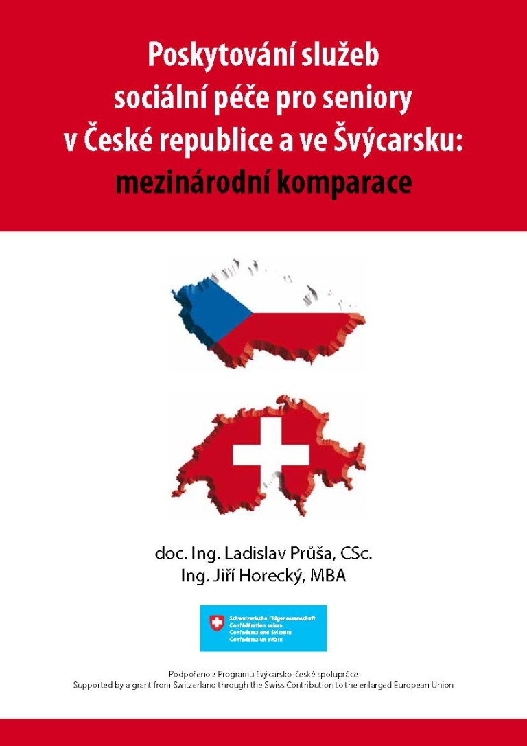 Poskytování služeb sociální péče pro seniory v České republice a ve Švýcarsku: mezinárodní komparace