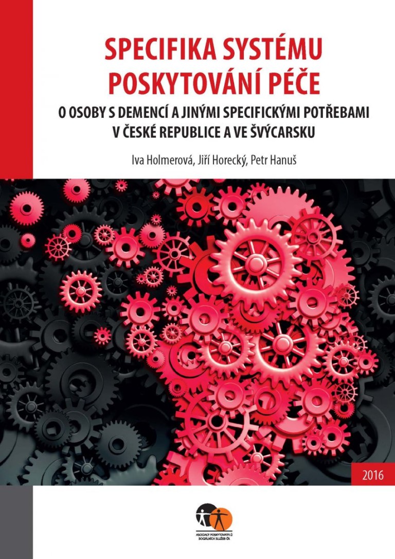 Specifika systému poskytování péče o osoby s demencí a jinými specifickými potřebami v České republice a ve Švýcarsku